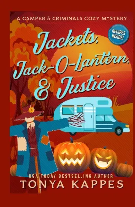 Jackets, Jack-O-Lantern, & Justice (A Camper & Criminals Cozy Mystery Series) Hardcover  December 8, 2021